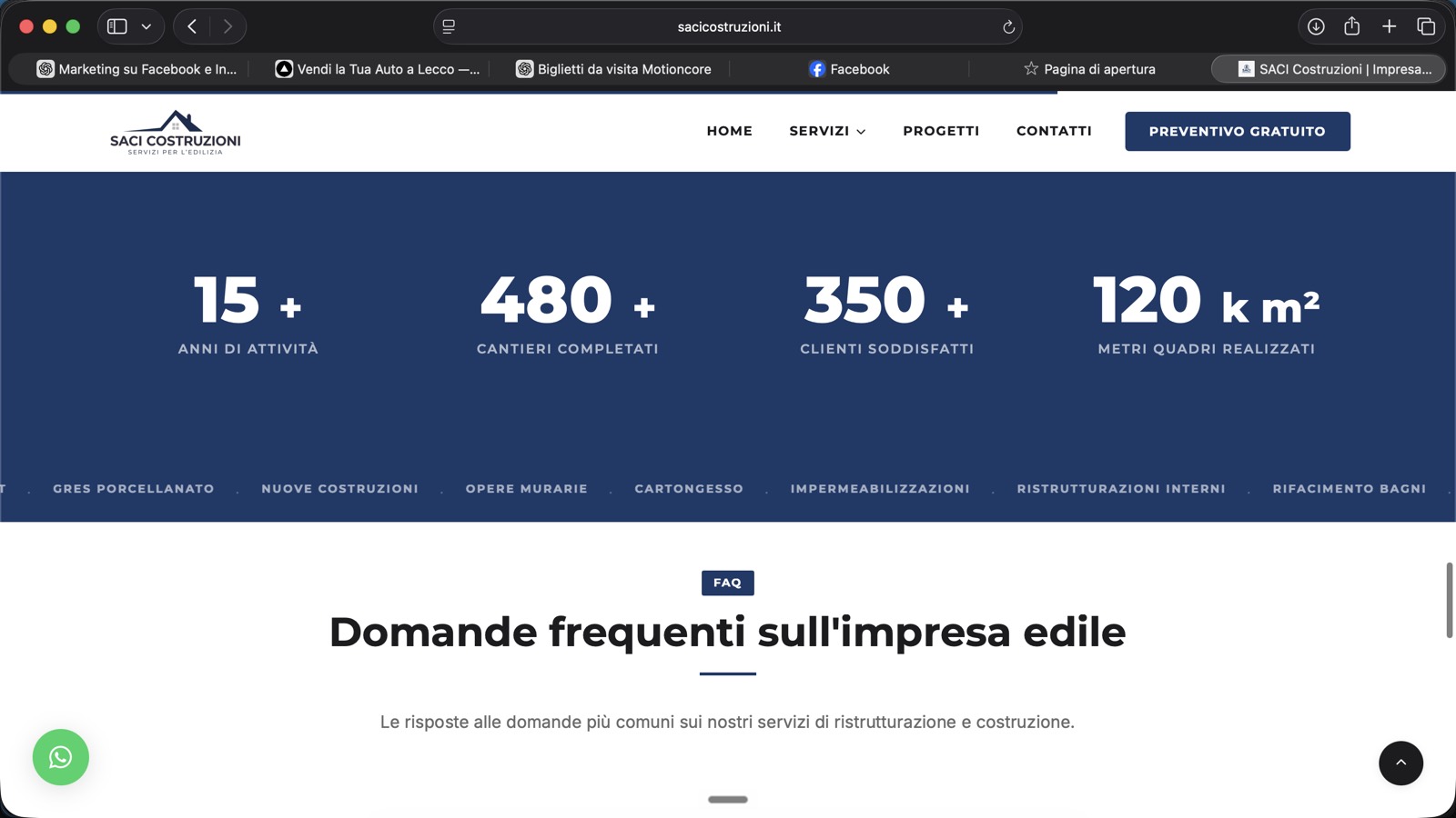 I numeri di Saci Costruzioni sul sito: oltre 15 anni di attività, 480 cantieri completati, 350 clienti soddisfatti e 120 mila metri quadri realizzati.